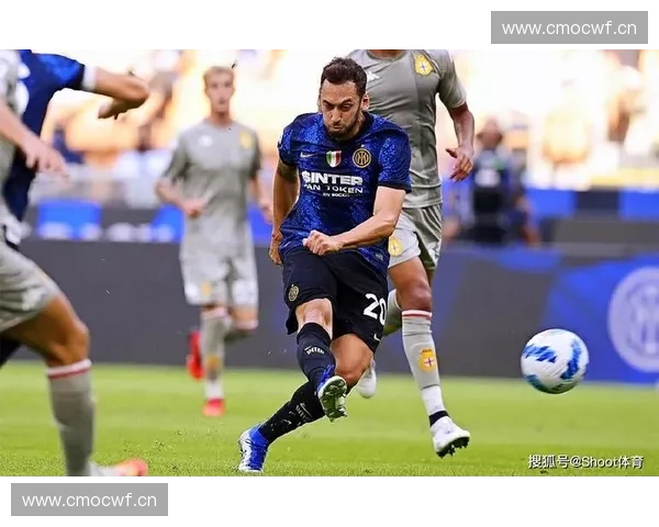 国际米兰强势迎战皇家马德里巅峰对决再掀欧洲绿茵风暴